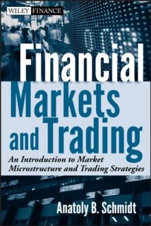 Financial Markets and Trading : An Introduction to Market Microstructure and Trading Strategies