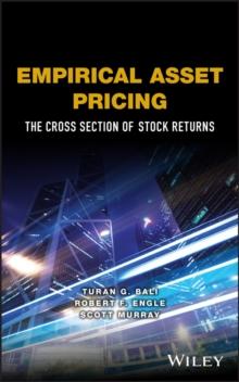 Empirical Asset Pricing : The Cross Section of Stock Returns