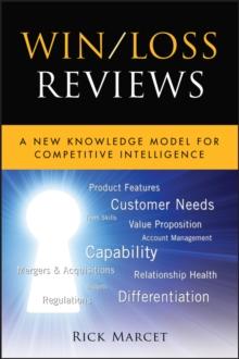 Win / Loss Reviews : A New Knowledge Model for Competitive Intelligence