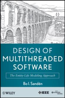 Design of Multithreaded Software : The Entity-Life Modeling Approach