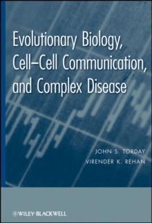 Evolutionary Biology : Cell-Cell Communication, and Complex Disease