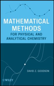 Mathematical Methods for Physical and Analytical Chemistry