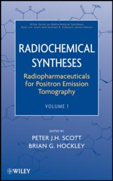 Radiopharmaceuticals for Positron Emission Tomography, Volume 1