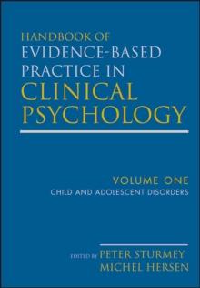 Handbook of Evidence-Based Practice in Clinical Psychology, Child and Adolescent Disorders