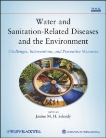 Water and Sanitation-Related Diseases and the Environment : Challenges, Interventions, and Preventive Measures