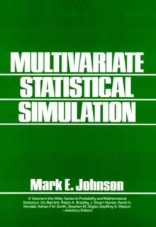 Multivariate Statistical Simulation : A Guide to Selecting and Generating Continuous Multivariate Distributions