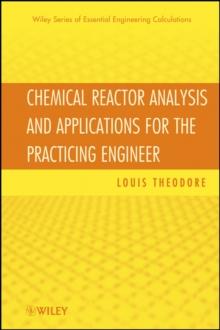 Chemical Reactor Analysis and Applications for the Practicing Engineer