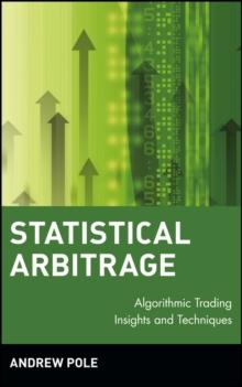 Statistical Arbitrage : Algorithmic Trading Insights and Techniques