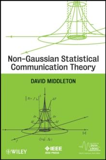 Non-Gaussian Statistical Communication Theory