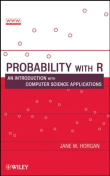 Probability with R : An Introduction with Computer Science Applications