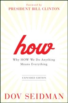 How : Why How We Do Anything Means Everything