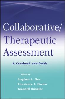 Collaborative / Therapeutic Assessment : A Casebook and Guide