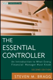 The Essential Controller : An Introduction to What Every Financial Manager Must Know