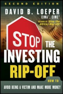 Stop the Investing Rip-off : How to Avoid Being a Victim and Make More Money