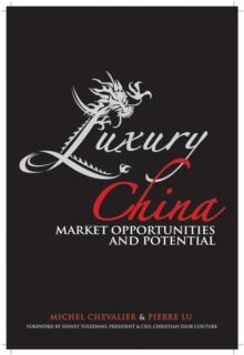 Luxury China : Market Opportunities and Potential