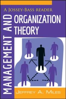 Management and Organization Theory : A Jossey-Bass Reader