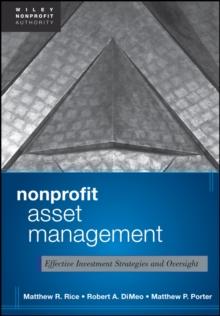 Nonprofit Asset Management : Effective Investment Strategies and Oversight