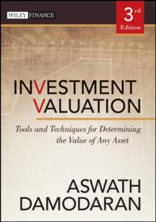 Investment Valuation : Tools and Techniques for Determining the Value of Any Asset