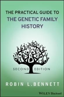 The Practical Guide to the Genetic Family History