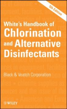 White's Handbook of Chlorination and Alternative Disinfectants