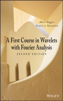 A First Course in Wavelets with Fourier Analysis