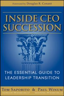 Inside CEO Succession : The Essential Guide to Leadership Transition