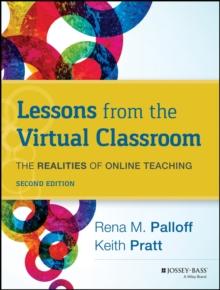 Lessons from the Virtual Classroom : The Realities of Online Teaching