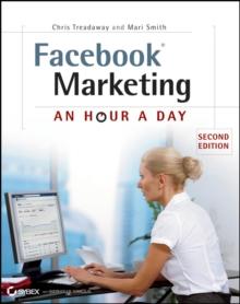 Facebook Marketing : An Hour a Day