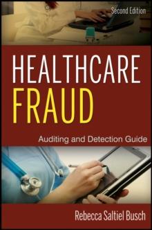 Healthcare Fraud : Auditing and Detection Guide