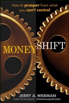 MoneyShift : How to Prosper from What You Can't Control