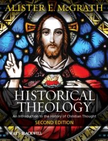 Historical Theology : An Introduction to the History of Christian Thought