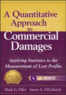 A Quantitative Approach to Commercial Damages : Applying Statistics to the Measurement of Lost Profits