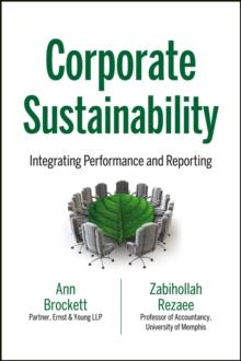 Corporate Sustainability : Integrating Performance and Reporting