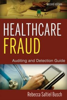 Healthcare Fraud : Auditing and Detection Guide