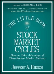 The Little Book of Stock Market Cycles : How to Take Advantage of Time-Proven Market Patterns