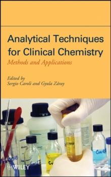 Analytical Techniques for Clinical Chemistry : Methods and Applications