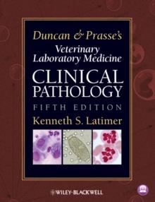 Duncan and Prasse's Veterinary Laboratory Medicine : Clinical Pathology