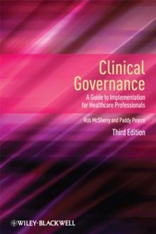 Clinical Governance : A Guide to Implementation for Healthcare Professionals