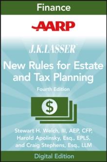 AARP JK Lasser's New Rules for Estate and Tax Planning