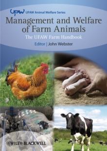 Management and Welfare of Farm Animals : The UFAW Farm Handbook