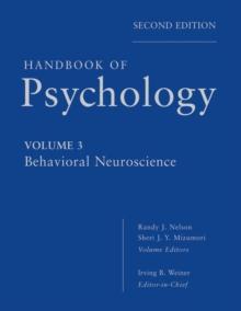 Handbook of Psychology, Behavioral Neuroscience