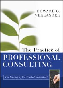 The Practice of Professional Consulting