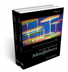 The Wiley Blackwell Handbook of Mindfulness