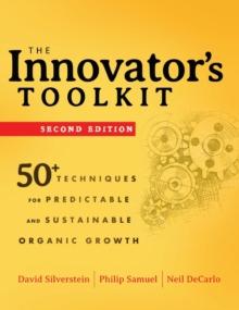 The Innovator's Toolkit : 50+ Techniques for Predictable and Sustainable Organic Growth