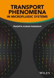 Transport Phenomena in Microfluidic Systems