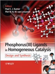 Phosphorus(III)Ligands in Homogeneous Catalysis : Design and Synthesis