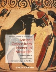 Ancient Greece from Homer to Alexander : The Evidence