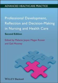 Professional Development, Reflection and Decision-Making in Nursing and Healthcare