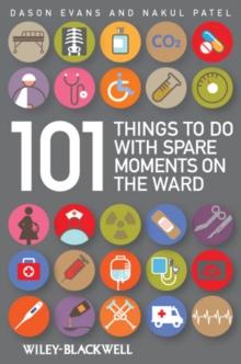 101 Things To Do with Spare Moments on the Ward