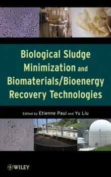 Biological Sludge Minimization and Biomaterials/Bioenergy Recovery Technologies